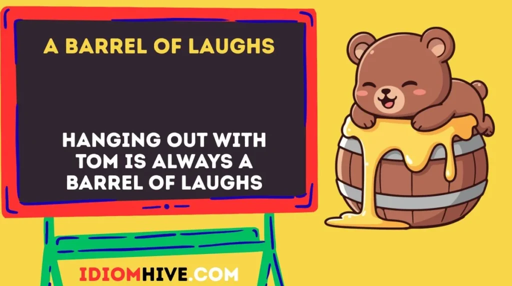 A Barrel of Laughs