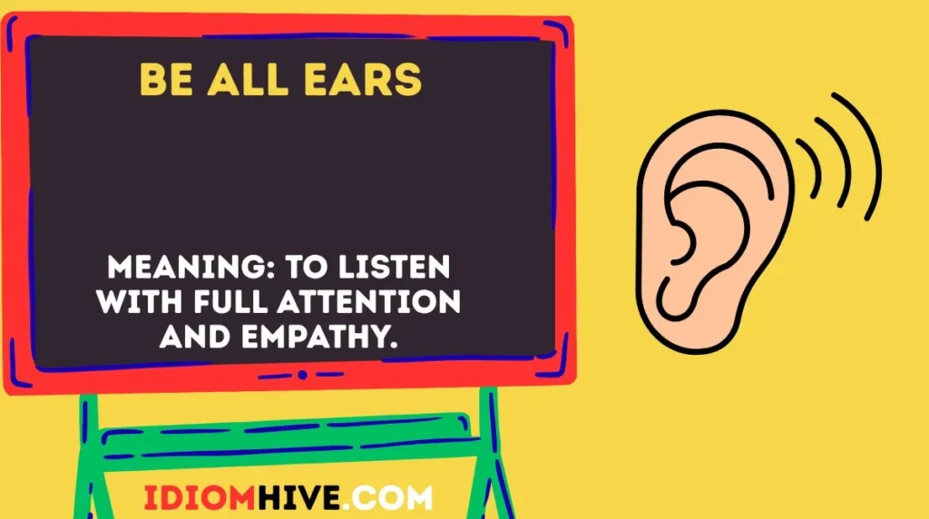 Be All Ears