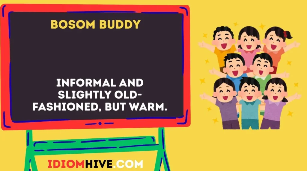 Bosom Buddy