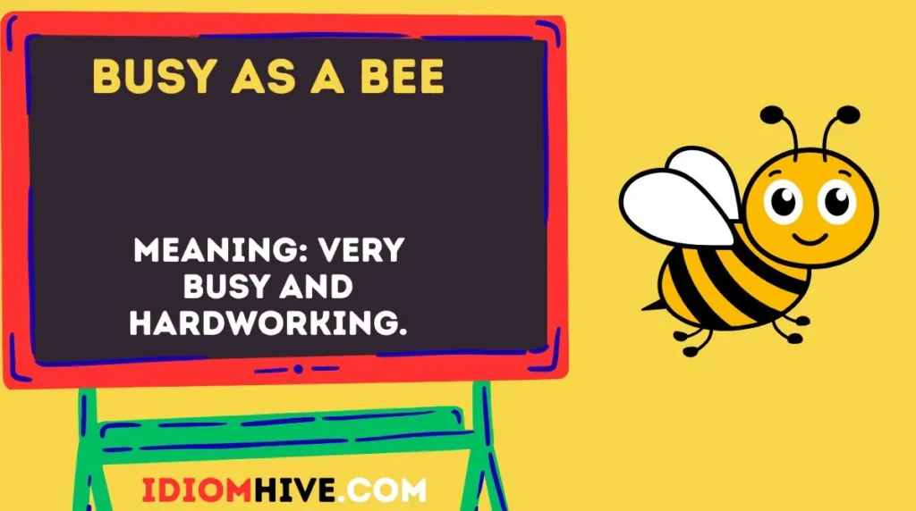 Busy as a Bee