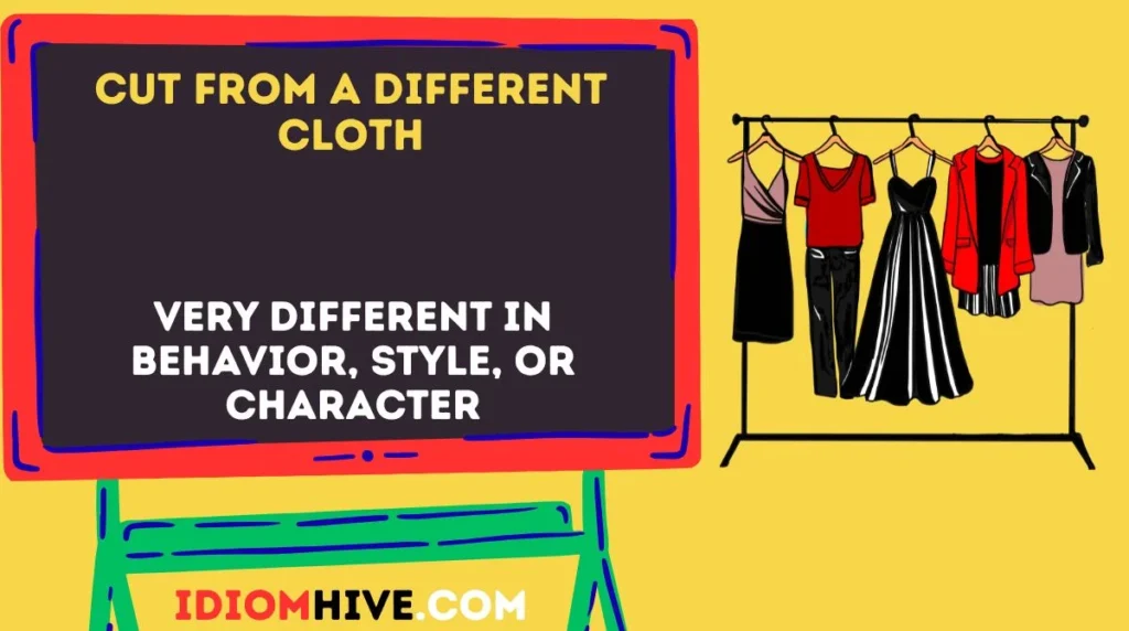 Cut from a Different Cloth