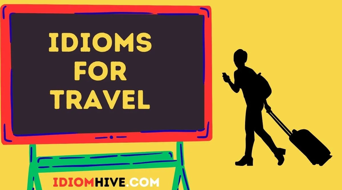 Idioms for Travel