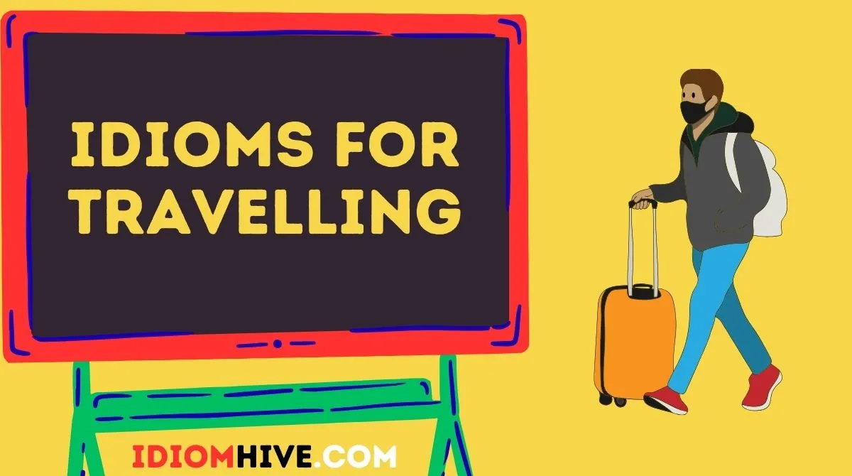Idioms for Travelling