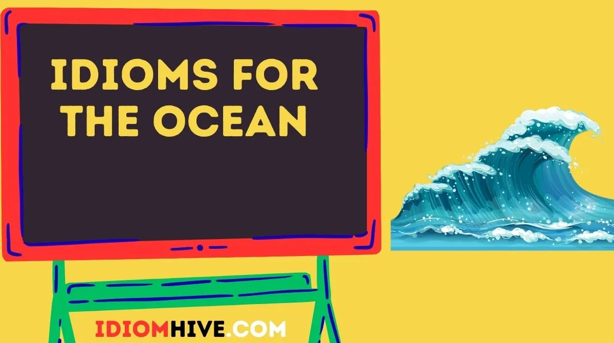 Idioms for the Ocean