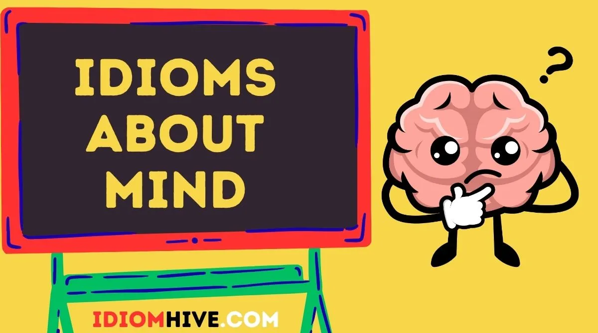 Idioms About Mind