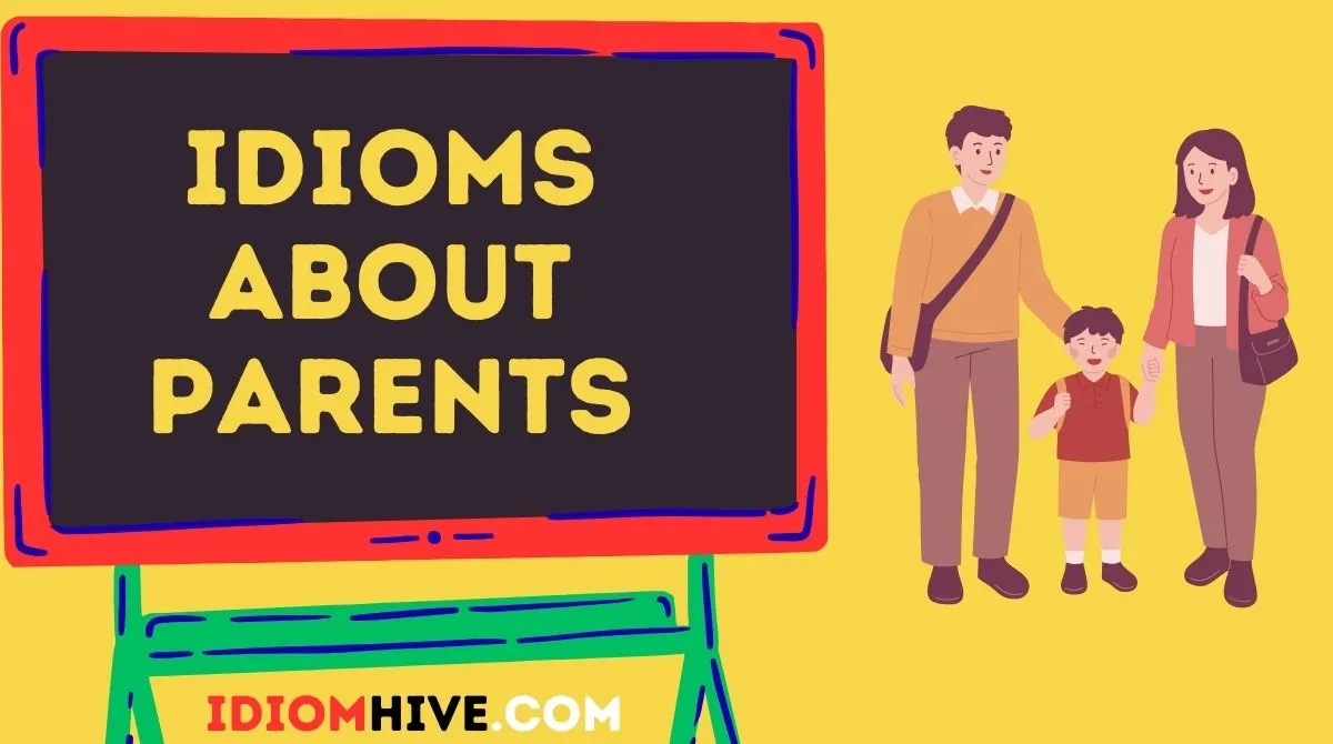 Idioms About Parents
