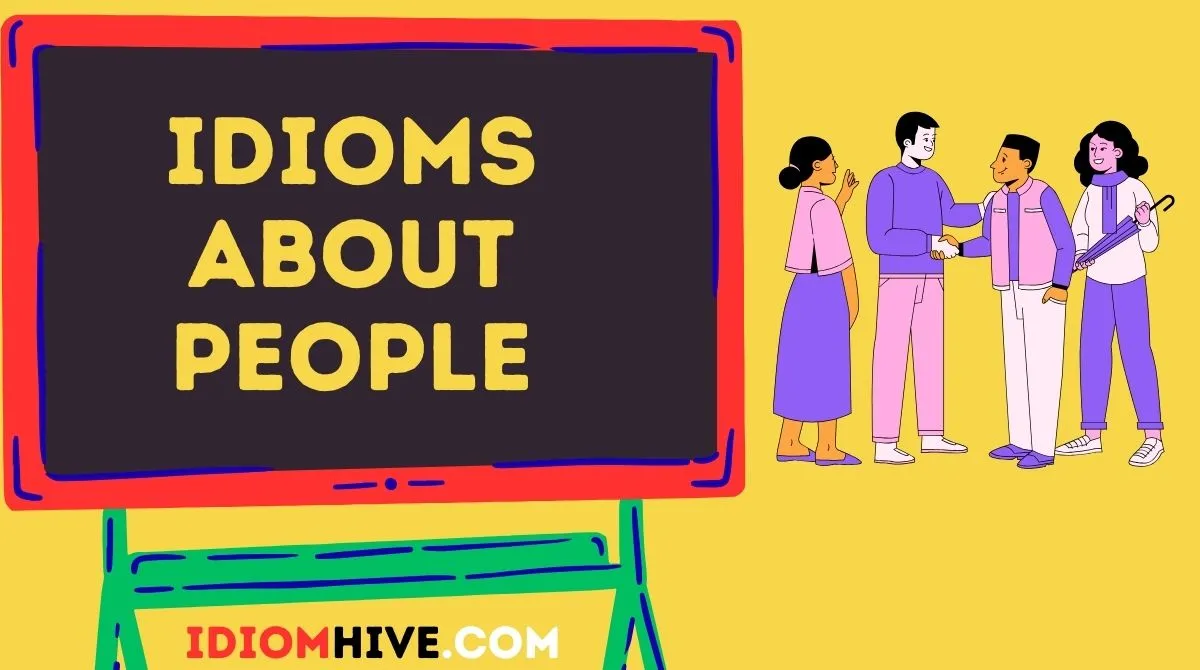 Idioms About People