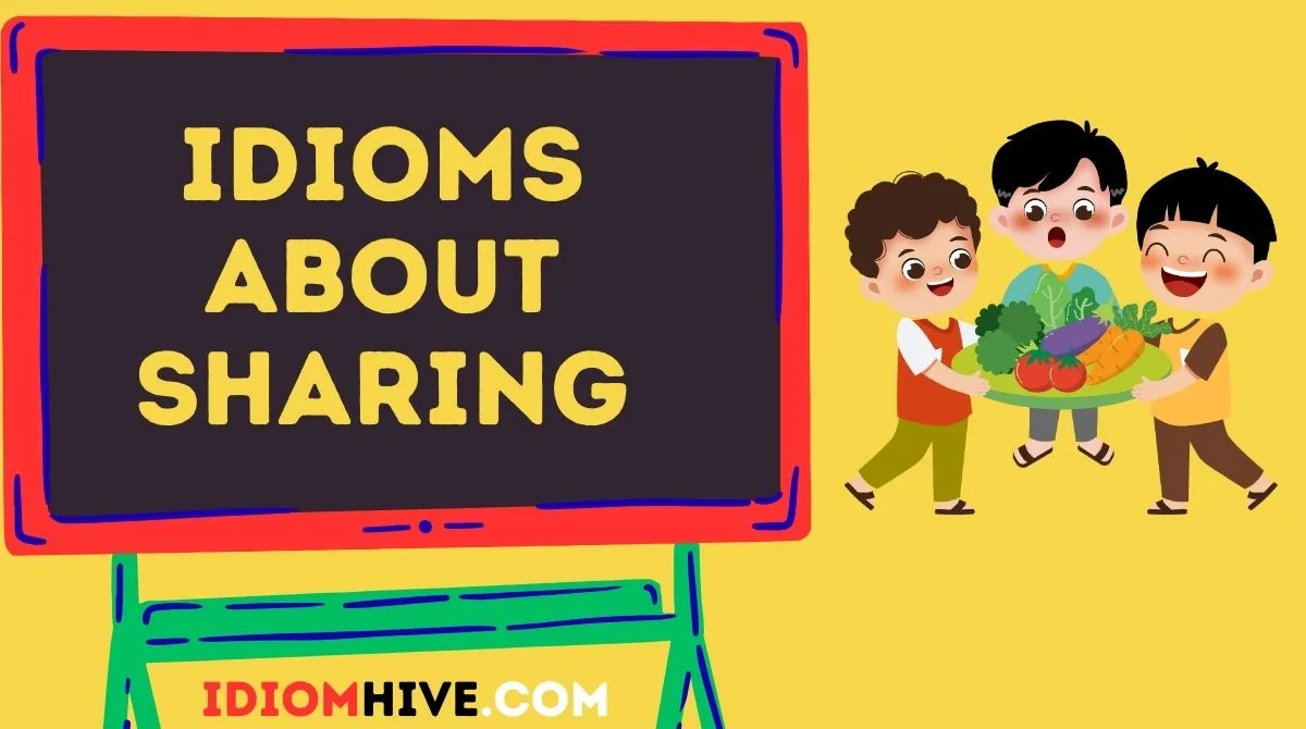 Idioms About Sharing