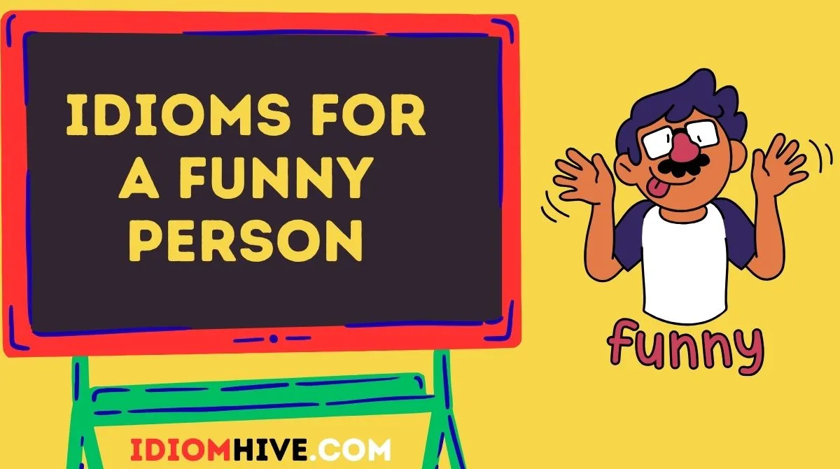 Idioms for a Funny Person