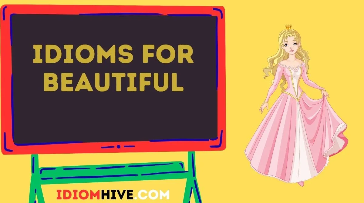Idioms for Beautiful