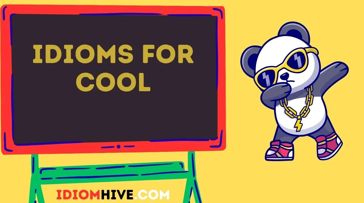 Idioms for Cool