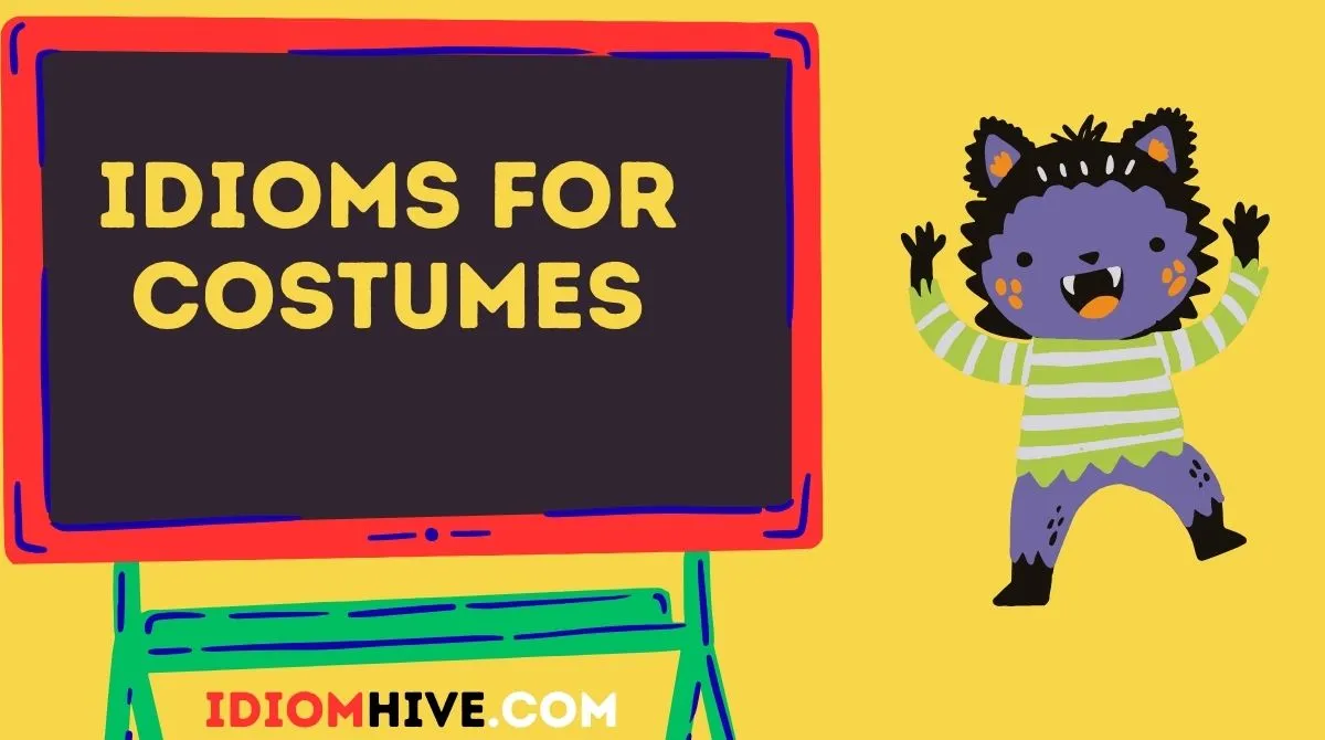 Idioms for Costumes
