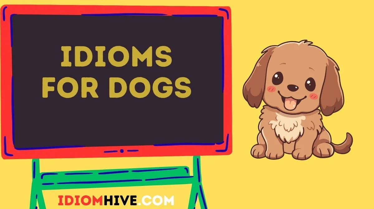 Idioms for Dogs