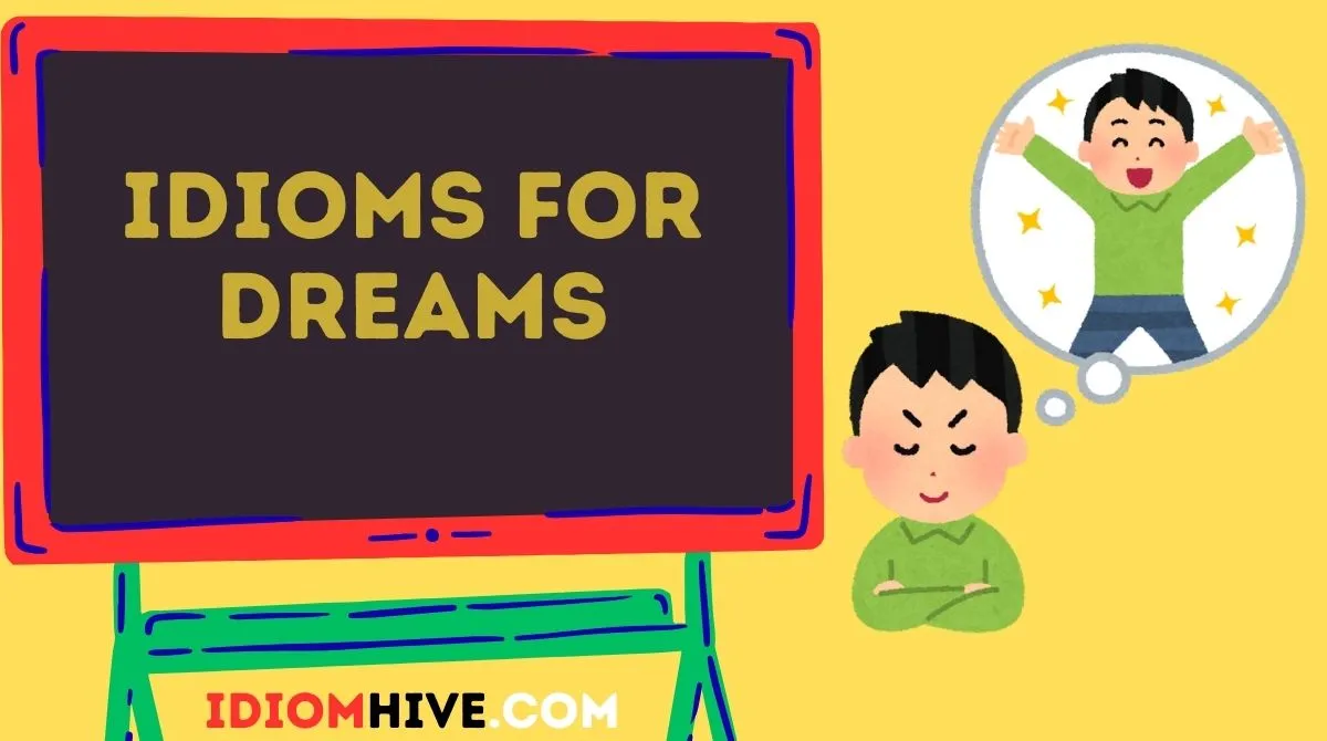 Idioms for Dreams