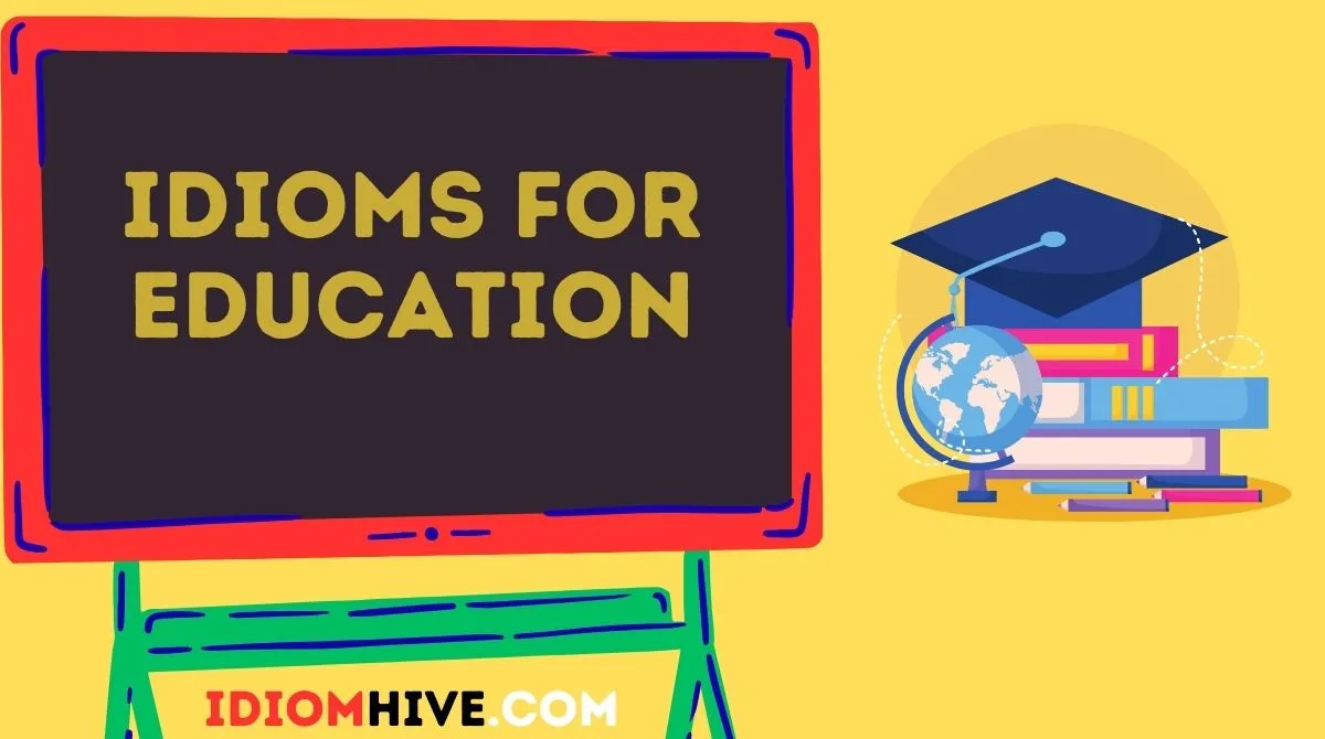 Idioms for Education