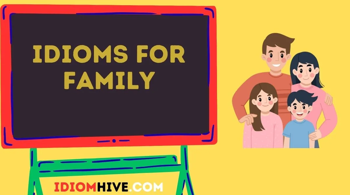 Idioms for Family