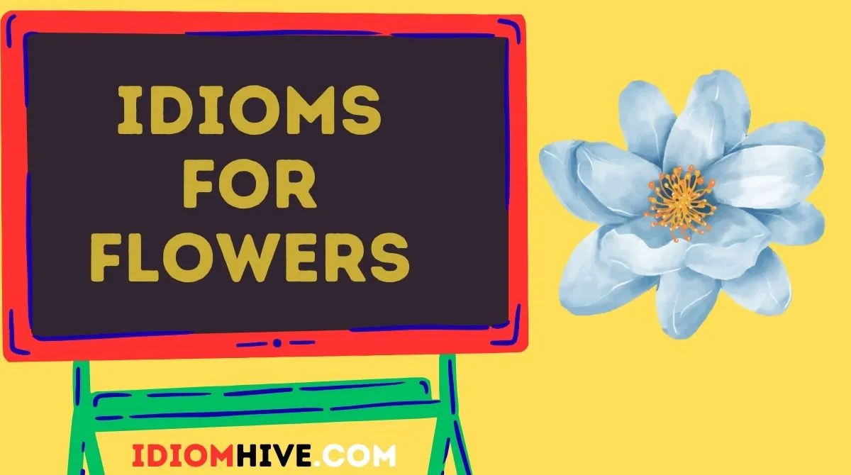 Idioms for Flowers