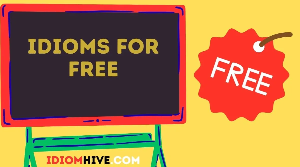 Idioms for Free