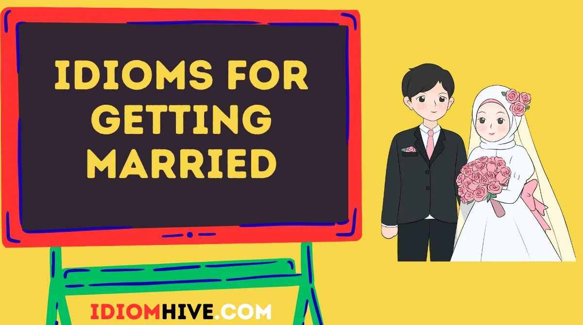 Idioms for Getting Married