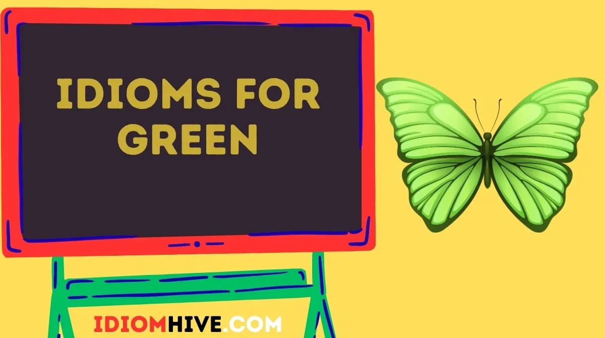 Idioms for Green