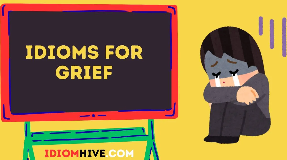 Idioms for Grief
