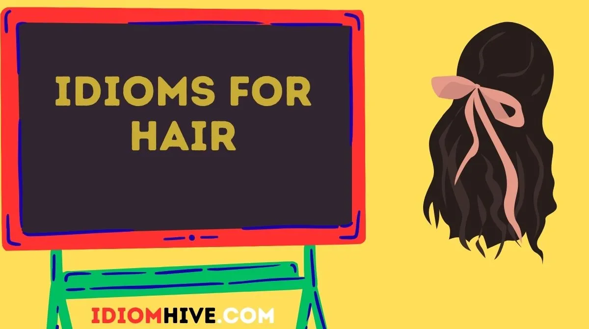 Idioms for Hair