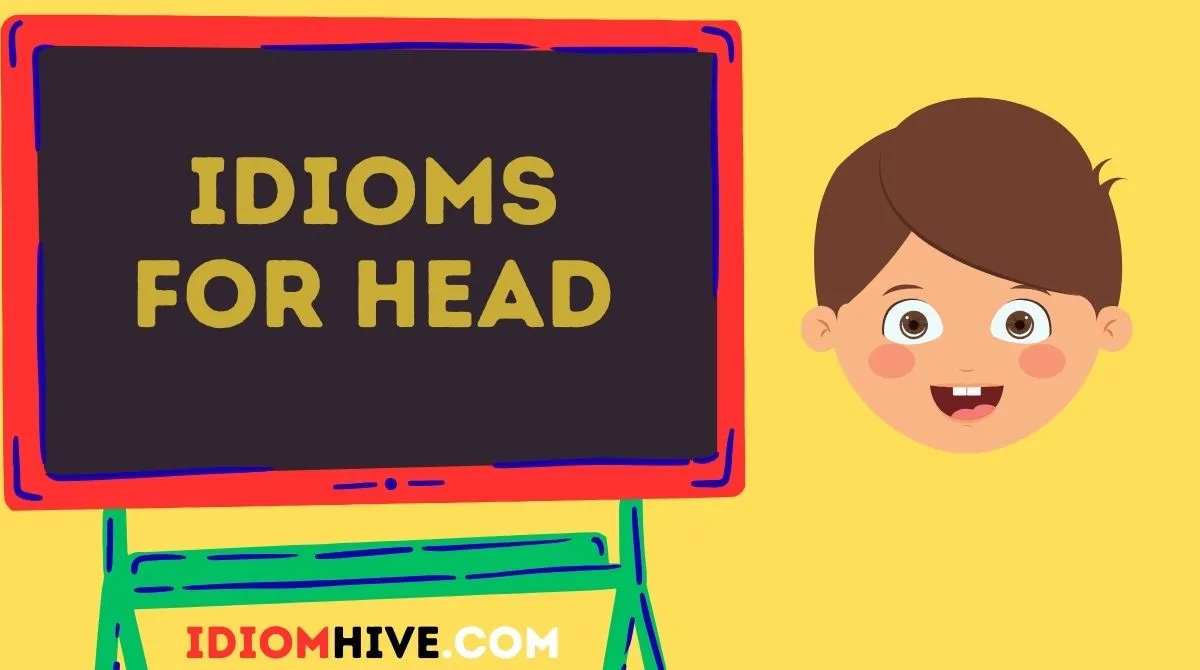 Idioms for Head