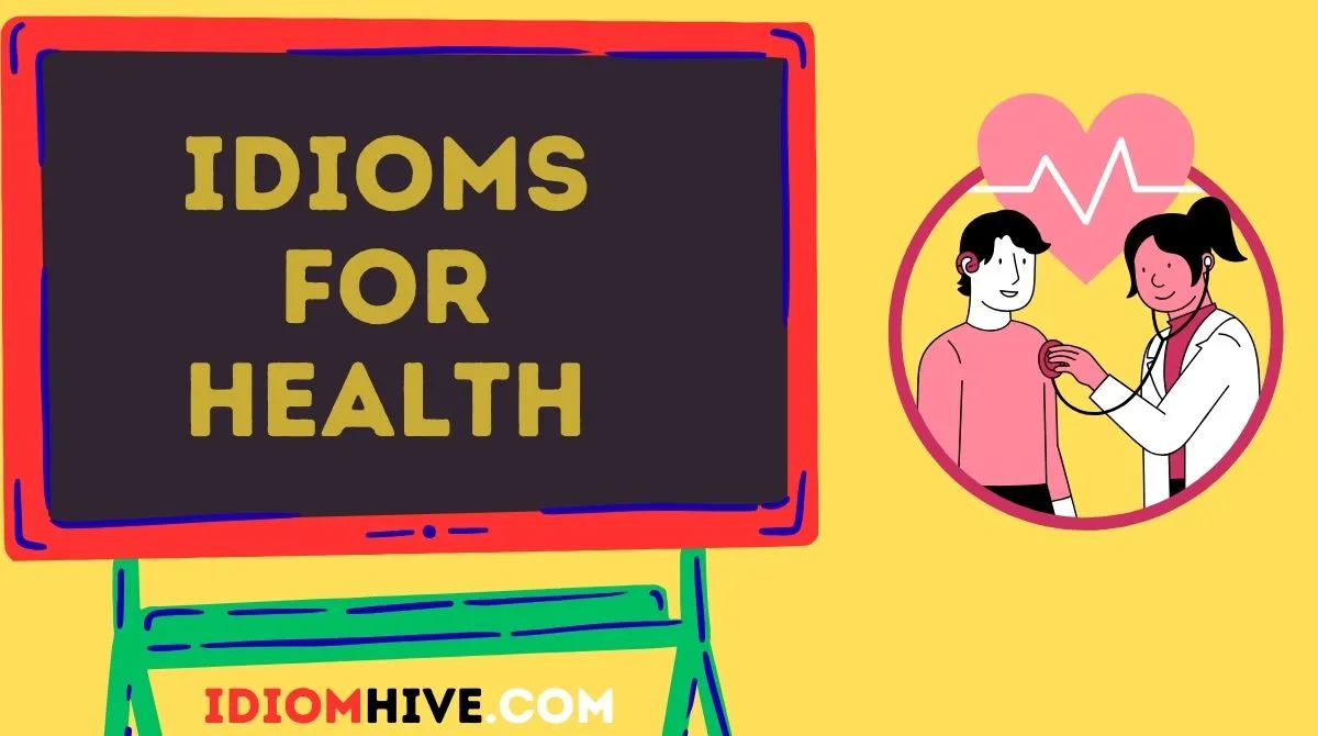 Idioms for Health