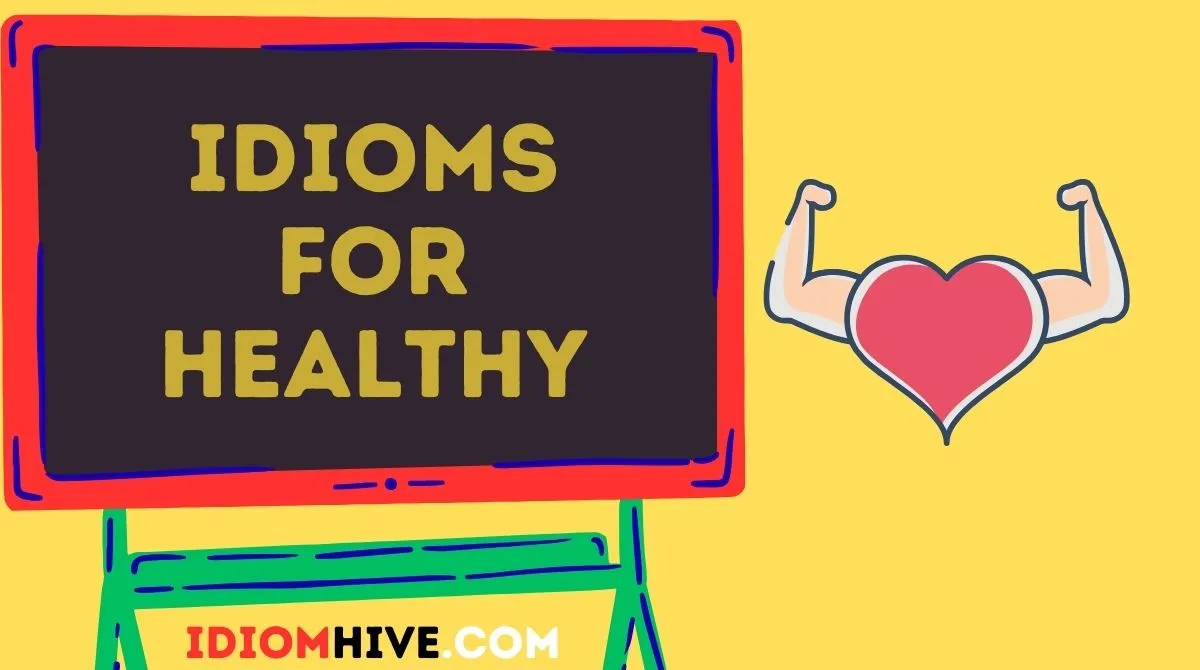 Idioms for Healthy