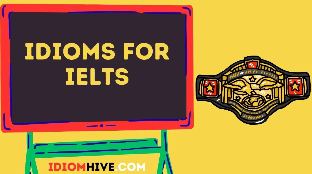 Idioms for IELTS