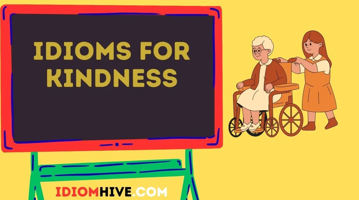 Idioms for Kindness