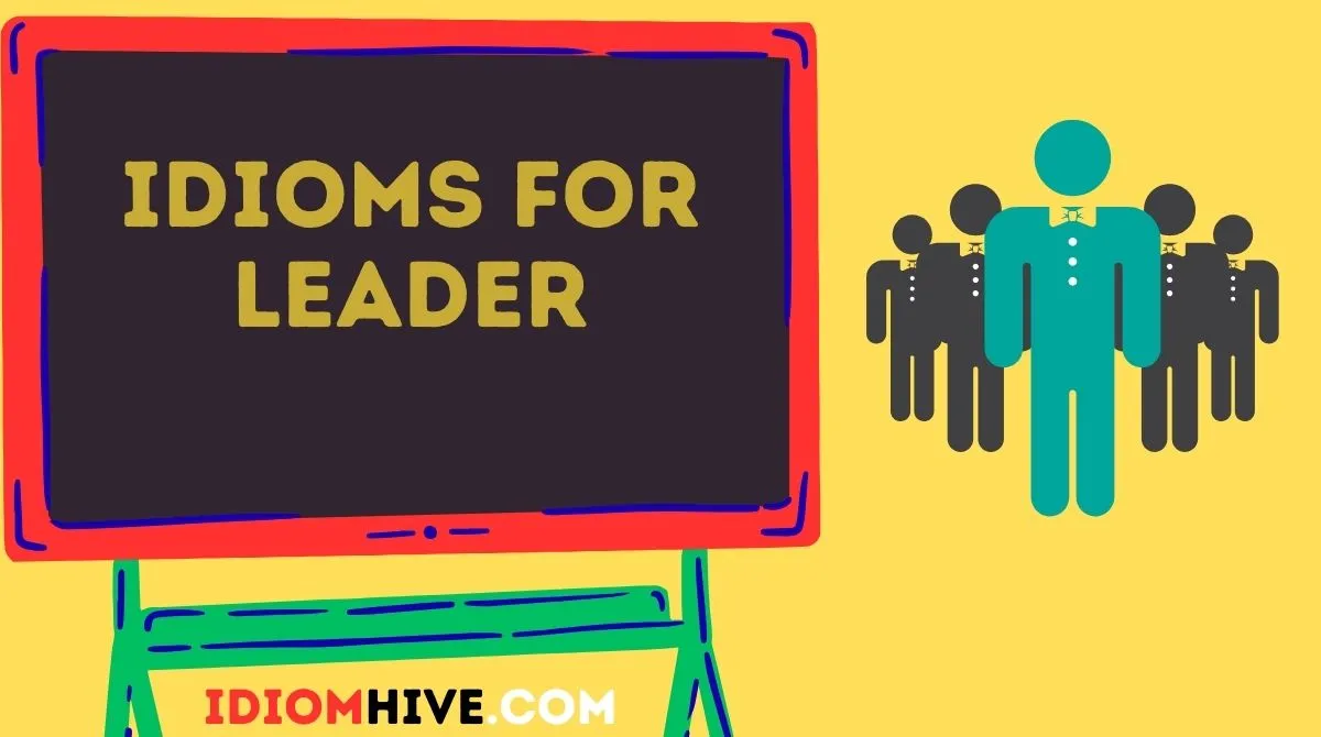 Idioms for Leader