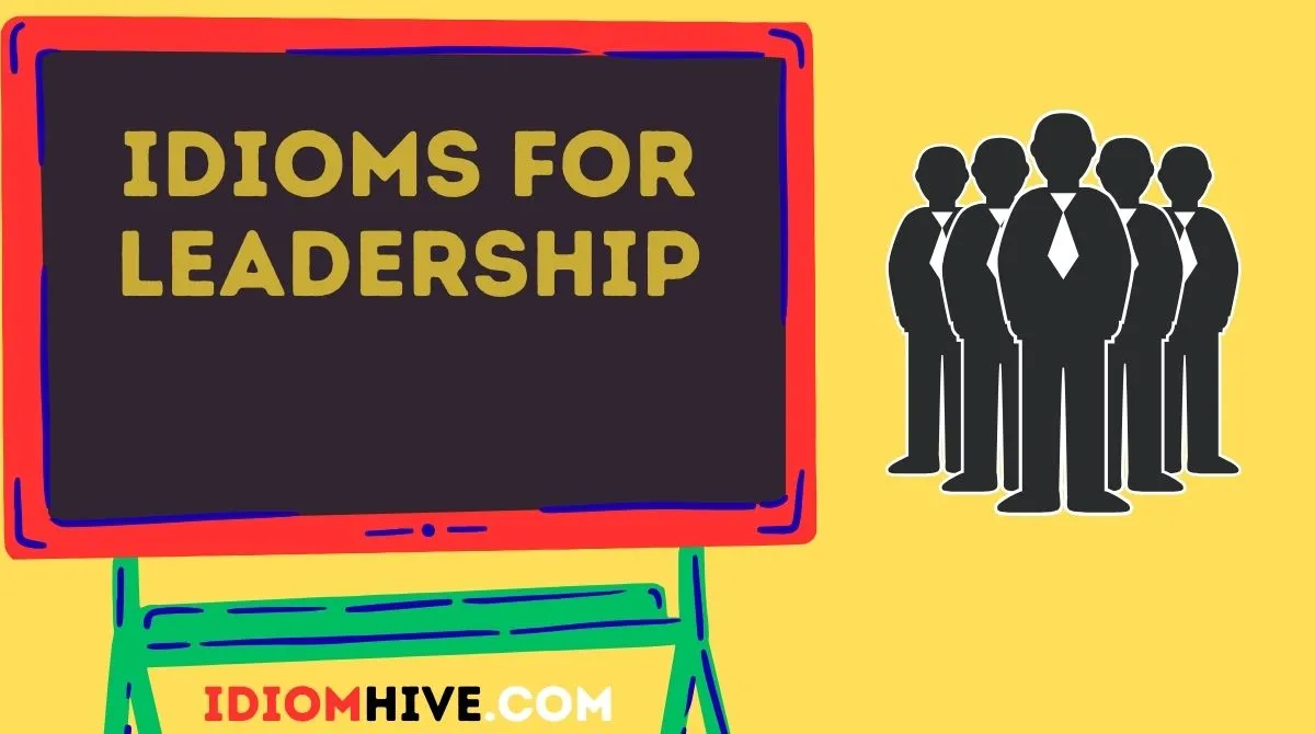 Idioms for Leadership