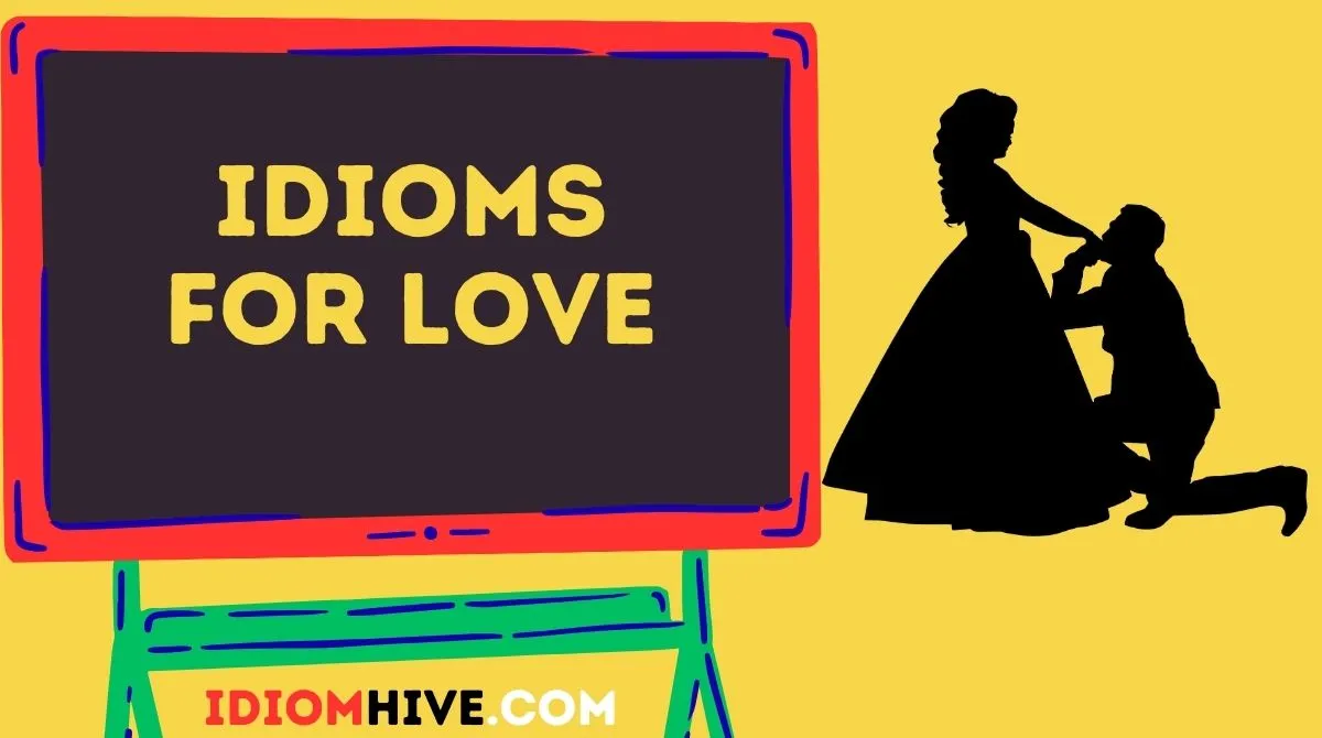 Idioms for Love
