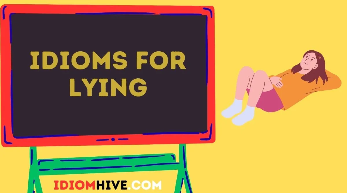Idioms for Lying