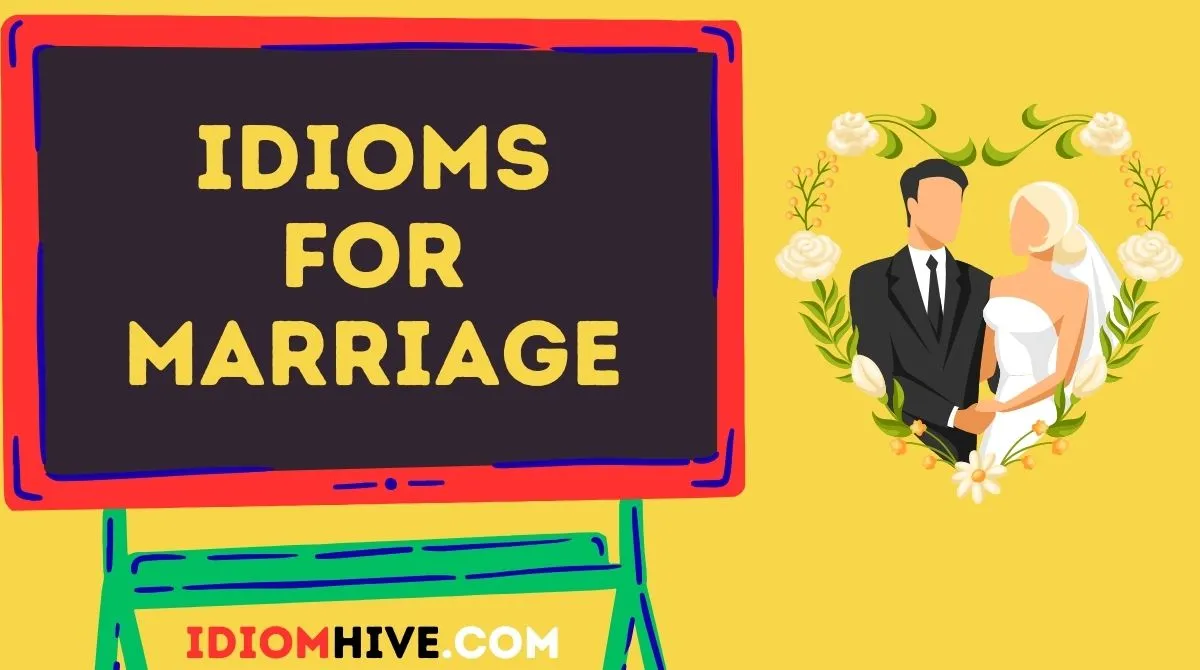 Idioms for Marriage