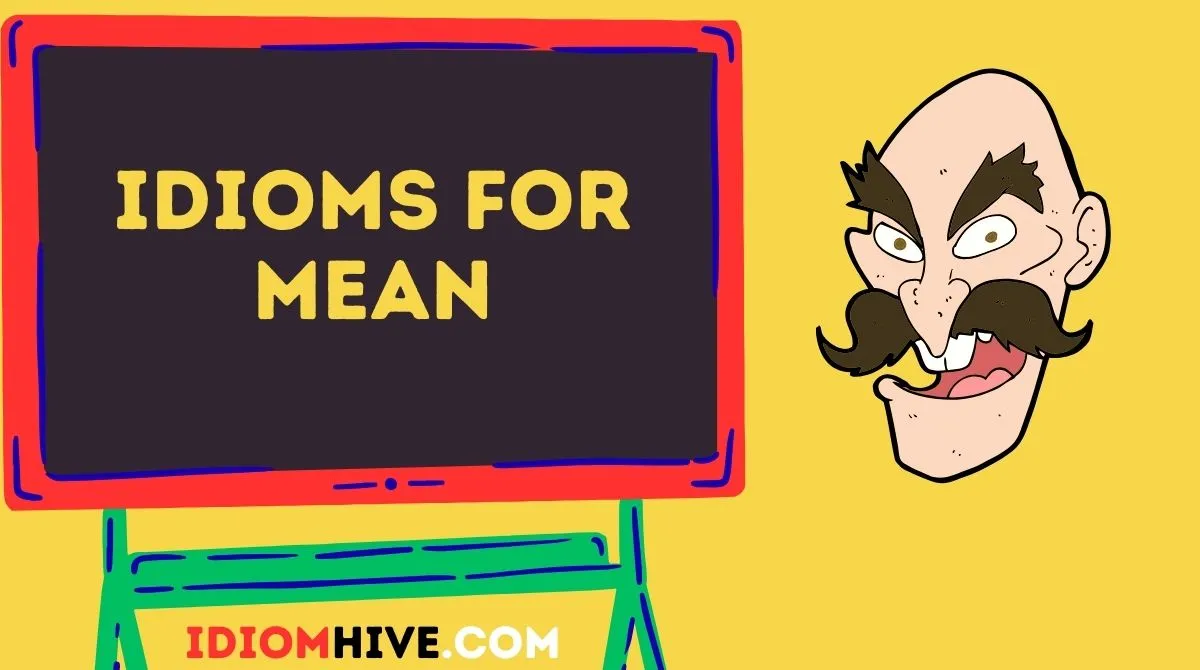 Idioms for Mean