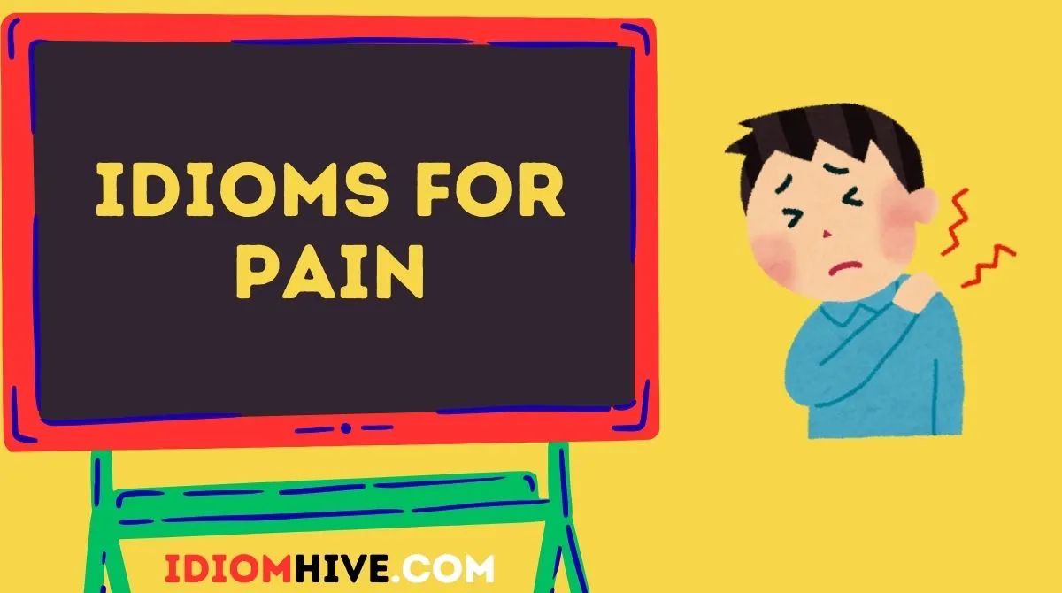 Idioms for Pain