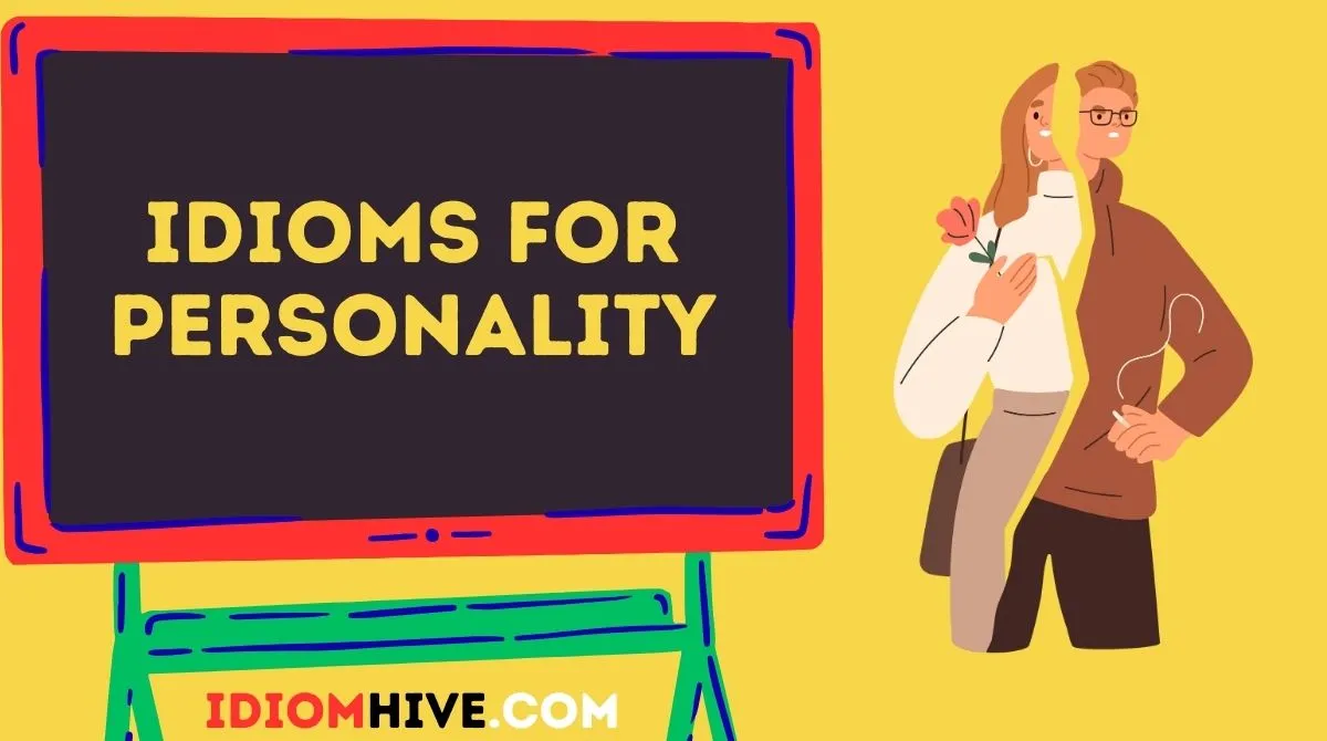 Idioms for Personality