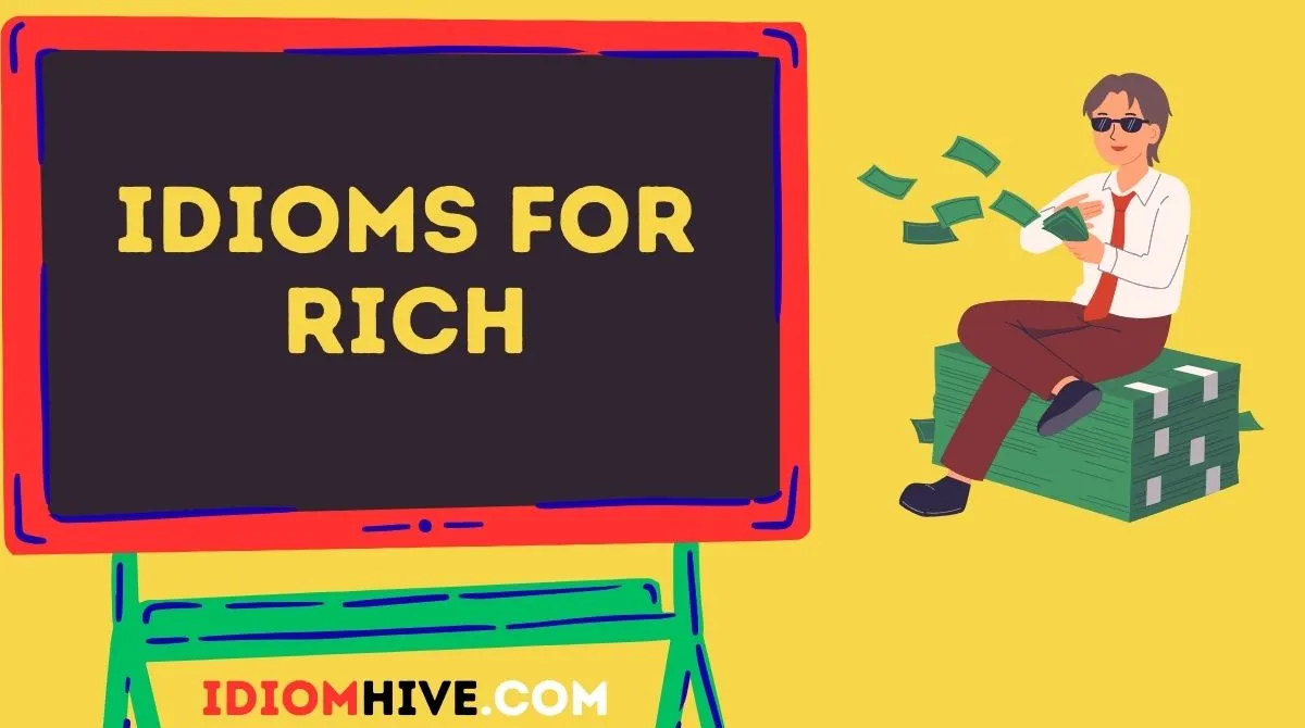 Idioms for Rich