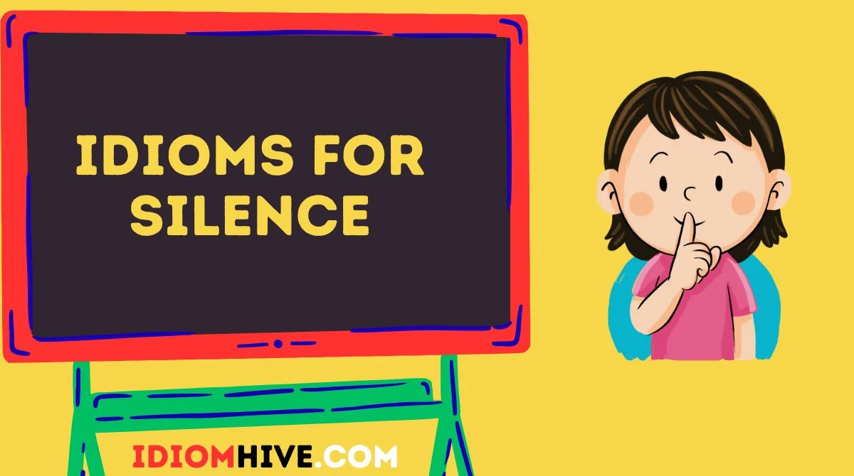 Idioms for Silence