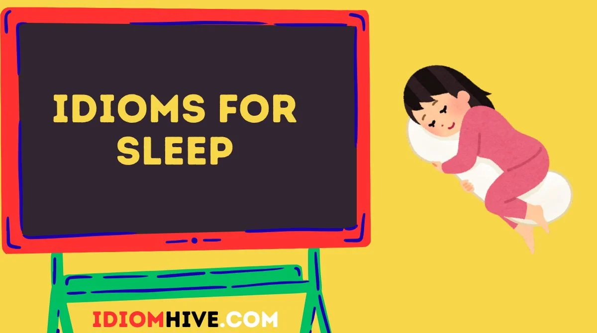 Idioms for Sleep