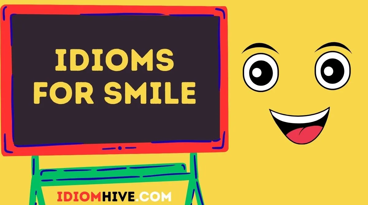 Idioms for Smile