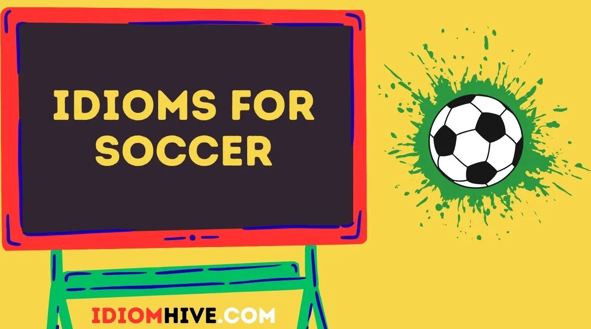 Idioms for Soccer