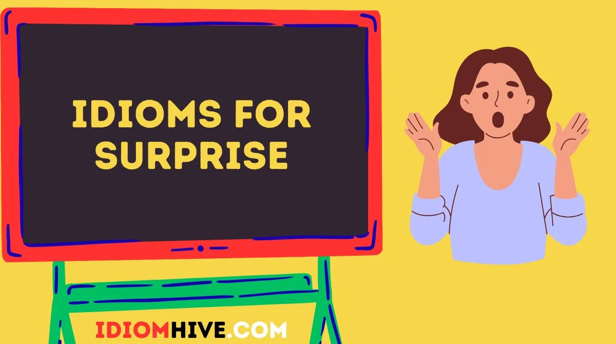 Idioms for Surprise