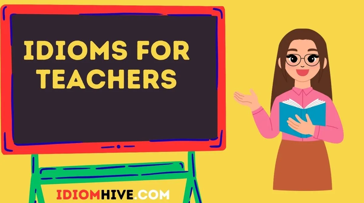 Idioms for Teachers