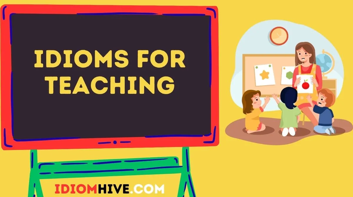 Idioms for Teaching