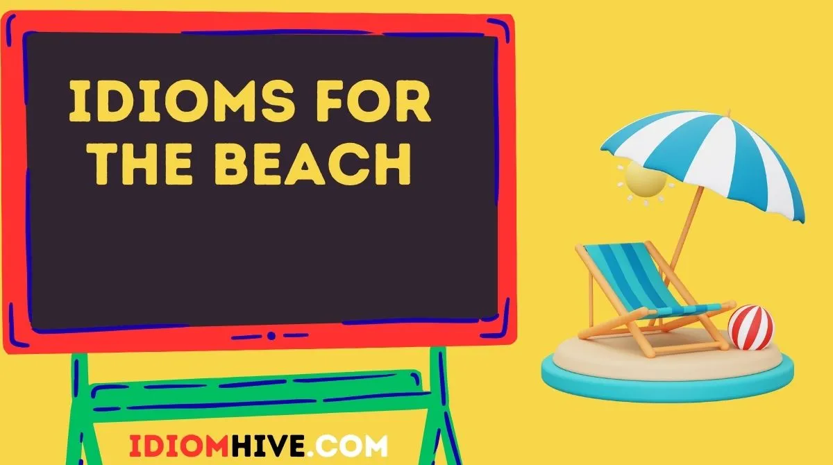 Idioms for the Beach