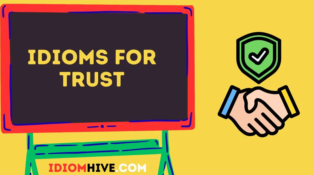 Idioms for Trust