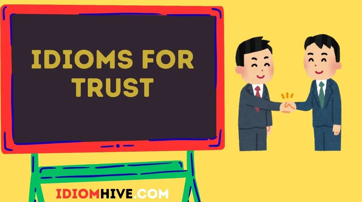 Idioms for Trust